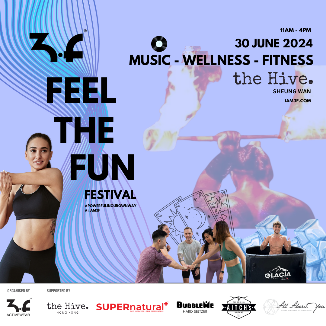 3F FEEL THE FUN FESTIVAL - 29th June 音樂, 健康和健身節! The Hive Sheung Wan 上環