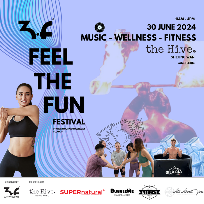 3F FEEL THE FUN FESTIVAL - 29th June 音樂, 健康和健身節! The Hive Sheung Wan 上環